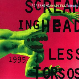 Screaming Headless Torsos