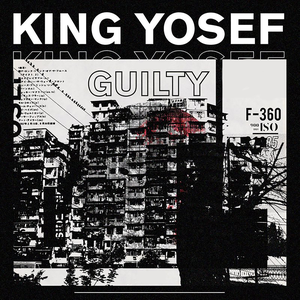 Guilty. by King Yosef