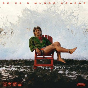 Deixa o Mundo Acabar