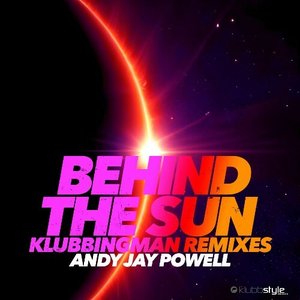Behind The Sun (Klubbingman Remixes)
