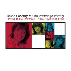 David Cassidy & The Partridge Family - Could It Be Forever - The Greatest Hits - Zortam Music