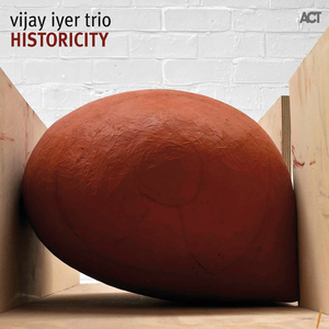Historicity by Vijay Iyer
