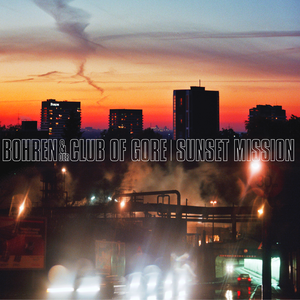 Sunset Mission by Bohren & der Club of Gore