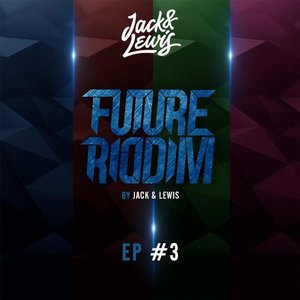Future Riddim EP #3