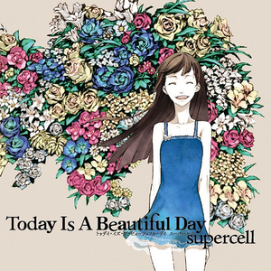 Today Is A Beautiful Day by Supercell