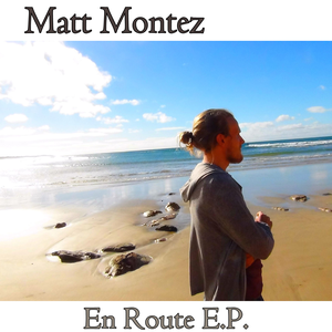 En Route EP by Matt Montez