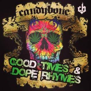 Good Times & Dope Rhymes