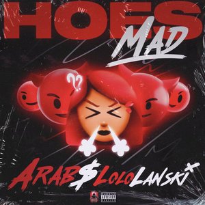 Hoes Mad (feat. Lolo Lanski) - Single