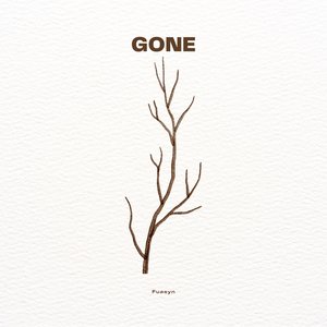 Gone