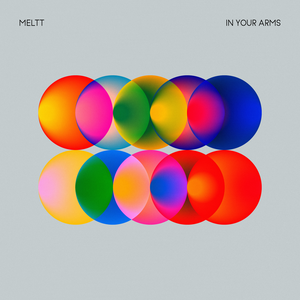 Meltt - In Your Arms - Zortam Music