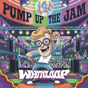 Pump Up The Jam