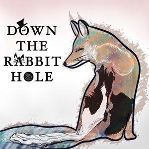 Down The Rabbit Hole