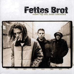 Aussen Top Hits, Innen Geschmack by Fettes Brot