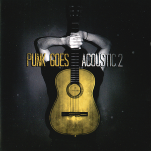 Punk Goes Acoustic, Vol. 2 by Punk Goes
