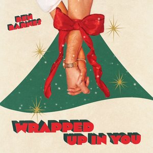 Wrapped Up In You