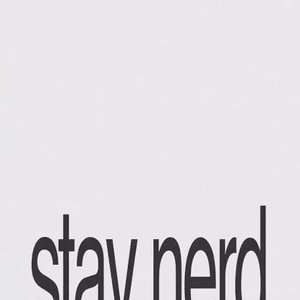 stay nerd