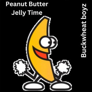 Peanut Butter Jelly Time