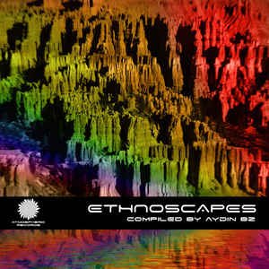 Ethnoscapes (Compiled by Aydin Bz)