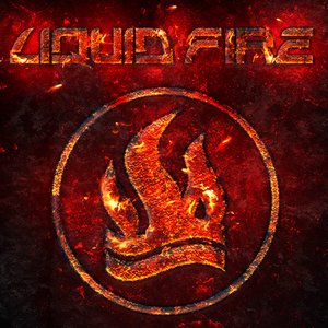 Liquid Fire