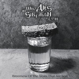 Bitterness of the Years that are Lost