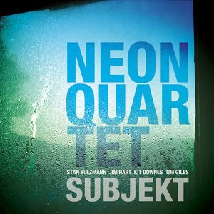 Subjekt (feat. Stan Sulzmann, Kit Downes, Tim Giles & Jim Hart)