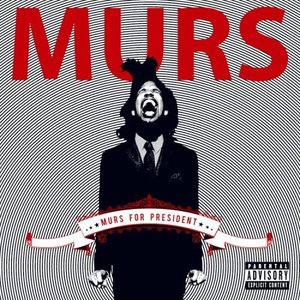 Murs for President