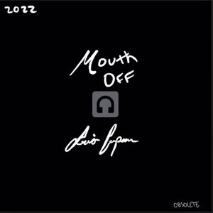 Mouth off