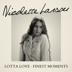 Lotta Love - Finest Moments album cover