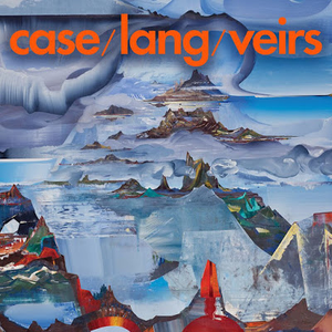 Case / Lang / Veirs by case/lang/veirs