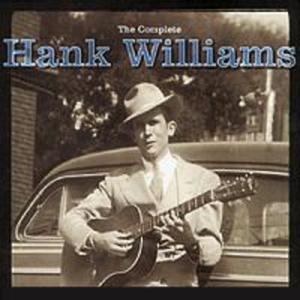 The Complete Hank Williams (disc 1) by Hank Williams