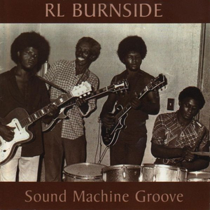 Sound Machine Groove by R.L. Burnside