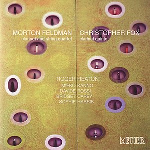 Feldman / Fox: Clarinet Quintets