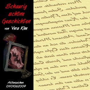 Schaurig Schoene Geschichten (Aktenzeichen: 01/01062009)