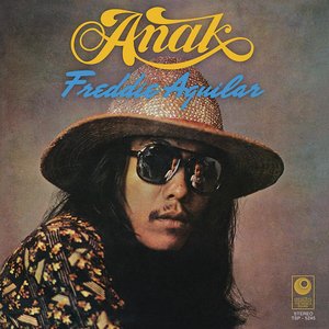 Freddie Aguilar - Freddie Aguilar-Anak Lyrics - Zortam Music