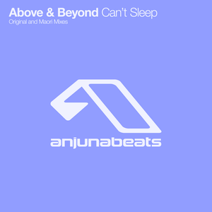 Can't Sleep by Above & Beyond