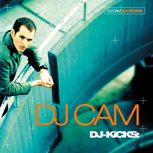 Dj Kicks - Dj Cam album cover