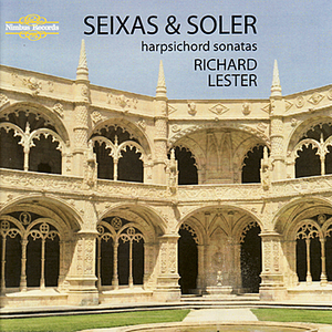 Richard Lester. Seixas & Soler, harpsichord sonatas by Richard Lester