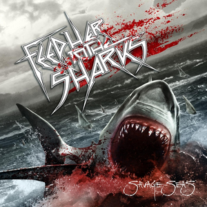 Savage Seas by Feed Her to the Sharks