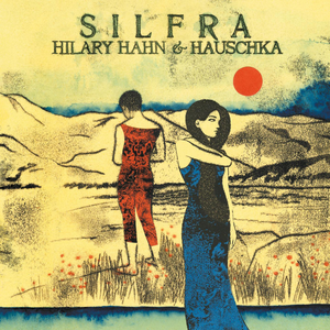 Silfra by Hilary Hahn & Hauschka