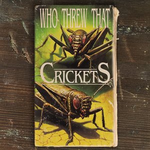 Crickets