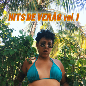 HITS DE VERÃO (SUMMER HITS) vol. 1 by Badsista