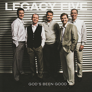 God's Been Good by Legacy Five