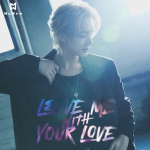 LEAVE ME WITH YOUR LOVE