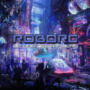 We are destroyers by ROBORG