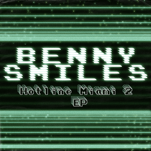 Hotline Miami 2 EP by Benny Smiles
