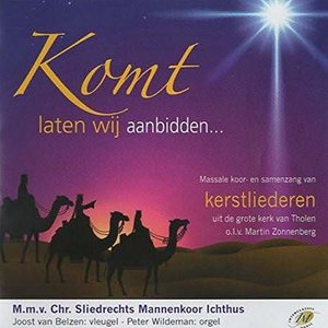 Komt Laten Wij Aanbidden (Massale Koor En Samenzang Van Kerstliederen Uit De Grote Kerk Van Tholen)