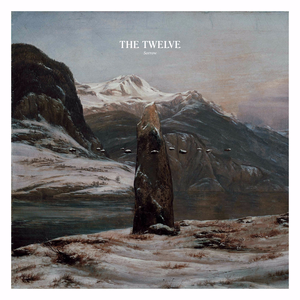 the twelve by Sorrow