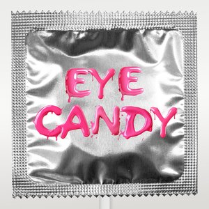 Eye Candy