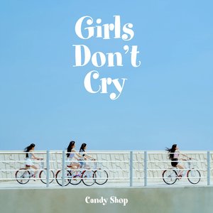 Girls Don't Cry