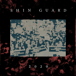 2020 by Shin Guard